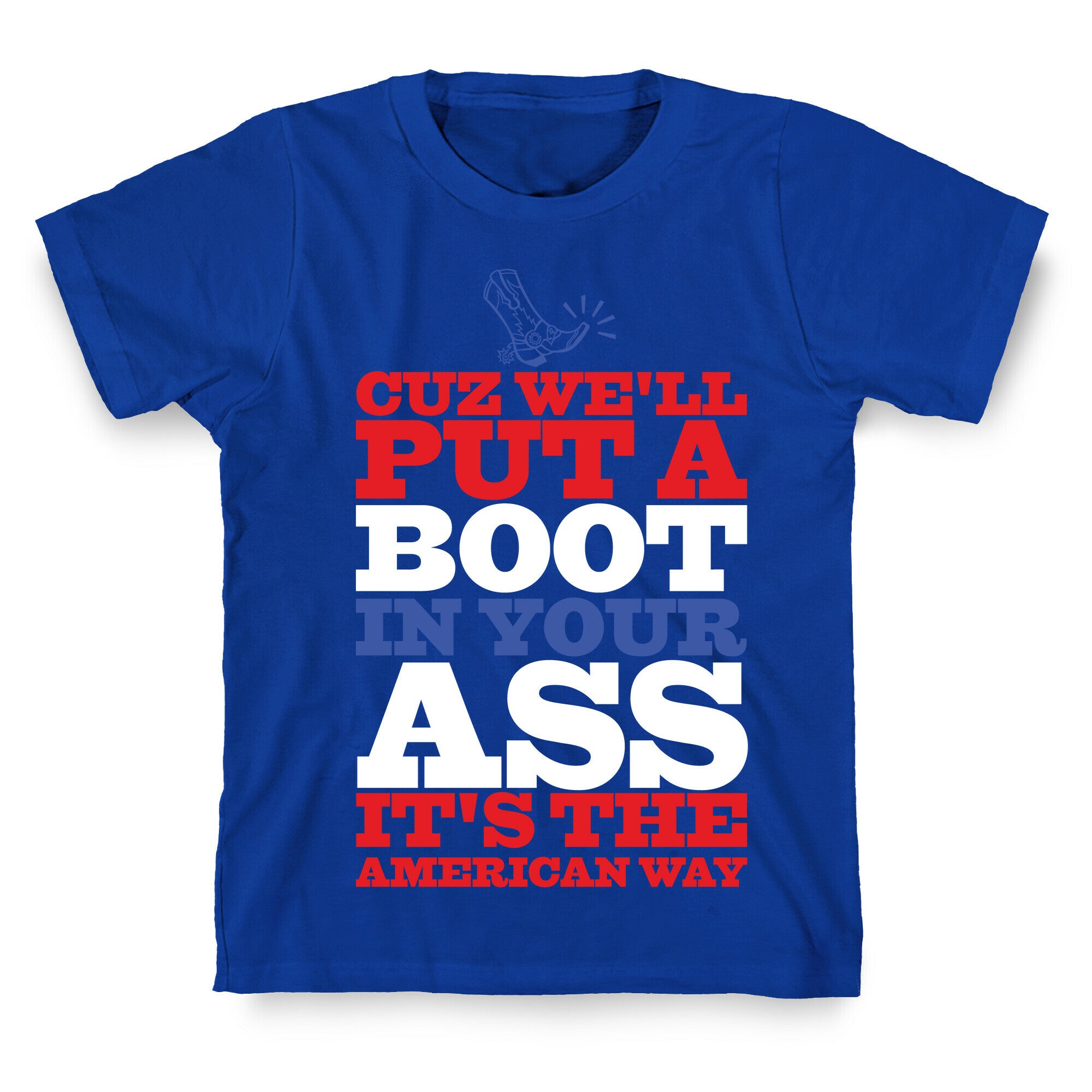 It's The American Way T-Shirt